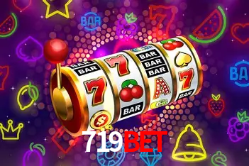 Descubra o Mundo do Cassino Online com 719bet